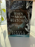 When the Moon Hatched by Sarah A. Parker